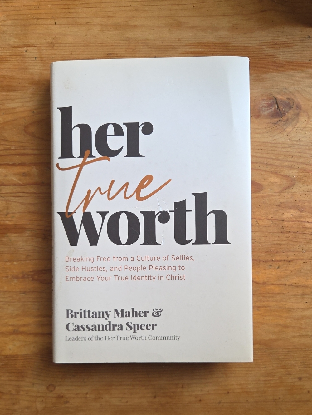 Her True Worth Brittany Maher Cassandra Speer Christian Faith Hardcover Book